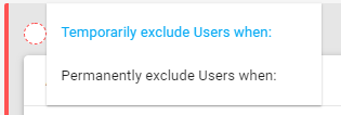 ‘Temporarily exclude users when’.1